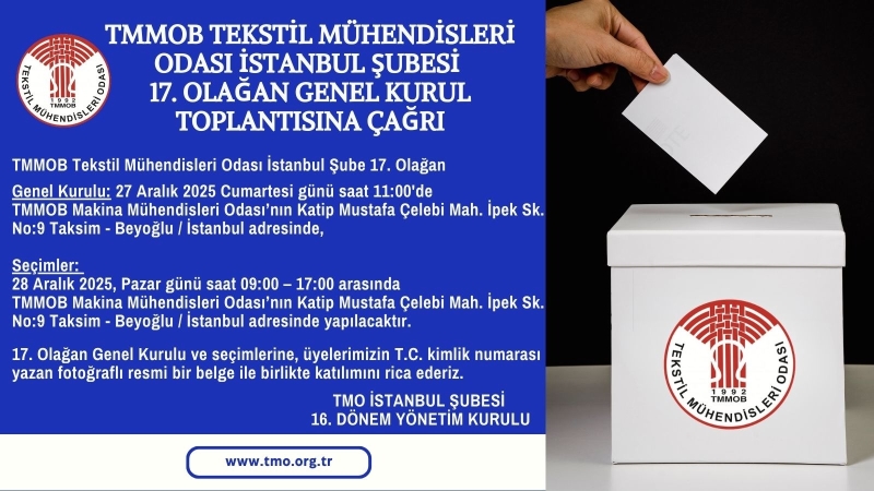 TMMOB TEKSTİL MÜHENDİSLERİ İSTANBUL ŞUBE 17. GENEL KURUL DUYURUSU